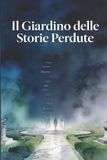 Il Libri GmbH Il Giardino delle Storie Perdute Paperback