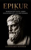 Epikur: Warum das gute Leben einfacher ist, als wir denken