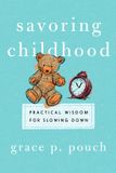 Savoring IVP Formatio Savoring Childhood