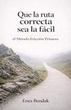 Que Icecat Que la ruta correcta sea la fácil: el Método Fricción Primero