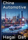 China Shifting Phoenix China Automotive - From Tech Transfer Nation to Startup Super Nation