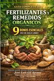 Fertilizantes y Remedios Orgánicos para Plantas: Guía completa con 9 bonos esenciales para nutrir, proteger y recuperar tus plantas sin químicos