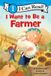 I HarperCollins Publishers I Can Read Level 1- I Want to Be a Farmer Paperback