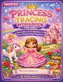 Princess Tracing Workbook for Girls Trace Letters A–Z & Numbers 1–10 in a Magical Royal Kingdom!