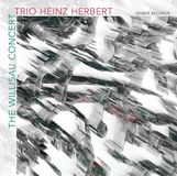 Outhere Intakt Records Trio Heinz Herbert - The Willisau Concert (CD)