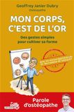 Mon corps, c'est de l'or: Des gestes simples pour cultiver sa forme