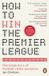 How Penguin How to Win the Premier League