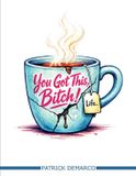 S.A.C.R.E.D WOODBRIDGE Publishers You Got This, Bitch! Paperback
