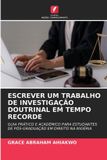 ESCREVER Edicoes Nosso Conhecimento Escrever Um Trabalho de Investigação Doutrinal Em Tempo Recorde
