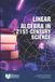 Linear Independently Published Linear Algebra In The Science of The Century XXI Paperback