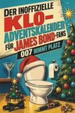 Der tiptop Der inoffizielle Klo-Adventskalender für James Bond-Fans
