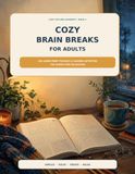 Cozy Brain Breaks for Adults: 100 Large-Print Puzzles and Calming Activities for Screen-Free Relaxation