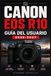 Canon EOS R10 Guía del Usuario 2026-2027