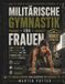 Militärische Bol Militärische Gymnastik Für Frauen