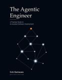 The Independently Published The Agentic Engineer: A Practical Guide to AI-Assisted Software Development Paperback