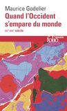 Quand l'Occident s'empare du monde: (XVe-XXIe siècle) Peut-on alors se moderniser sans s'occidentaliser ?