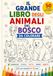 Il grande libro degli animali del bosco da colorare