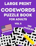 Codewords Puzzle Book for Adults (Vol 5): Large Print Codeword Puzzles for Adults, Seniors, Teens & More (US Version)