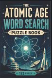 The Atomic Age Word Search Puzzle Book