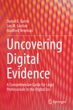 Uncovering Springer Nature Uncovering Digital Evidence: A Comprehensive Guide for Legal Professionals in the Digital Era Paperback