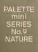 PALETTE Victionary Palette Mini Series 09: Nature