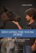 Educating the young horse: A comprehensive Ethological Guide from Birth to Saddle