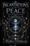 Incantations Libri GmbH Incantations of Peace