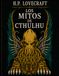 H.P. Lovecraft: los Mitos de Cthulhu