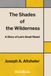 The Shades of the Wilderness: A Story of Lee's Great Stand.