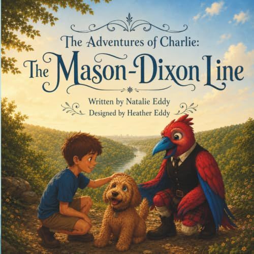 The Adventures of Charlie: The Mason-Dixon Line