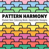 Pattern Harmony Pocket Size Coloring Book for Adults: 50 Geometric Designs for Stress Relief and Relaxation