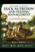 THE COMPLETE GUIDE TO DUCK NUTRITION AND FEEDING MANAGEMENT