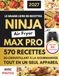 Le Ninja Le Grand Livre De Recettes Ninja Air Fryer MAX PRO Avec Photos En Couleur
