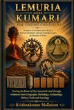 Lemuria Libri GmbH Lemuria alias Kumari: The Unlost Continent : In search of ancient Lemuria a.k.a Kumari Continent, archaic Dravidian Land and Garden of Eden