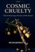 Cosmic Cruelty: What the Blood Forgets: The Story of Family Betrayal