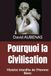 Pourquoi la Civilisation: Histoire interdite de l'Homme Blanc