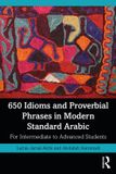 650 Routledge 650 Idioms and Proverbial Phrases in Modern Standard Arabic