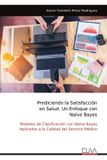 Prediciendo Eliva Press Prediciendo la Satisfacción en Salud Paperback