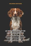 Le Independently Published Le Manuel Complet de l'Épagneul Breton Paperback
