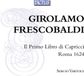 Outhere Sergio Vartolo - Frescobaldi: Il Primo Libro Di Capricci, Roma 1624 (2 CD)