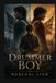 DRUMMER BOY: “Two Brothers, One War, and the Drummer Who Inspired a Christmas Story”