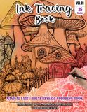 Ink Tracing Book: Stress relief reverse Magical Fairy House Coloring Book for adults: mindfully Follow white lines to Uncover 35 cute Magical Fairy ... a perfect gift for Fairy House lovers(VOL-01)