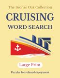 CRUISING word search: Large print relaxing puzzles for seniors