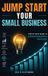 Jump Bol Jump Start Your Small Business