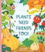 Plants Need Friends Too!