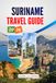 SURINAME TRAVEL GUIDE 2026