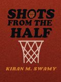 Shots from the Half