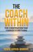The Libri GmbH The Coach Within: The Conversation That Changes Everything