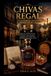 Chivas Regal Cillections of Some Wine History- Chivas Regal the Inspiring History Behind the Bottle