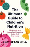The Hodder & Stoughton The Ultimate Guide To Children's Nutrition